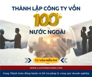 thu tuc thanh lap cong ty von 100% nuoc ngoai